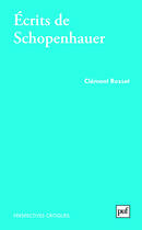 Couverture du livre « Ecrits sur schopenhauer » de Clement Rosset aux éditions Presses Universitaires De France