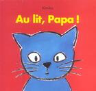 Couverture du livre « Au lit papa » de Kimiko aux éditions Ecole Des Loisirs