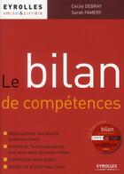 Couverture du livre « Le bilan de compétences » de Debray/Famery aux éditions Organisation