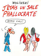 Couverture du livre « J'étais un sale phallocrate » de Georges Wolinski aux éditions Drugstore