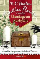 Couverture du livre « Agatha Raisin enquête Tome 13 : chantage au presbytère » de M. C. Beaton aux éditions Albin Michel