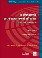 Couverture du livre « La démocratie entre expertise et influence ; le cas des think tanks français » de Marc Patard aux éditions Dalloz