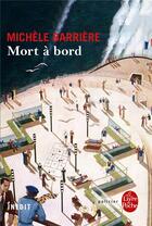 Couverture du livre « Mort à bord » de Michele Barriere aux éditions Le Livre De Poche