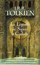 Couverture du livre « La légende de Sigurd et Gudrún » de J.R.R. Tolkien aux éditions Pocket