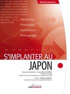 Couverture du livre « S'implanter au Japon (édition 2009/2010) » de Mission Economique D aux éditions Ubifrance