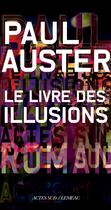 Couverture du livre « Le livre des illusions » de Paul Auster aux éditions Actes Sud