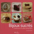 Couverture du livre « Bijoux sucrés ; création en pâte polymère » de Laurence Guilloux aux éditions L'inedite