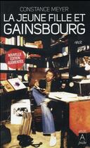 Couverture du livre « La jeune fille et Gainsbourg » de Constance Meyer aux éditions Archipoche