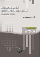 Couverture du livre « Analyse de la situation financière ; BTS CG, 2e année ; corrigé ; cas pratiques » de Frederic Chappuy aux éditions Corroy