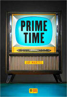 Couverture du livre « Prime time » de Jay Martel aux éditions Super 8 Editions