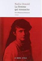 Couverture du livre « La femme qui ressuscite » de Nadia Oswald aux éditions Le Nouvel Attila