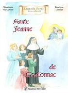 Couverture du livre « Sainte Jeanne de Lestonnac » de Mauricette Vial-Andru et Roselyne Lesueur aux éditions Saint Jude