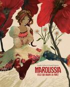 Couverture du livre « Maroussia, celle qui sauva la forêt » de Carole Trebor et Daniel Egneus aux éditions Little Urban