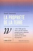 Couverture du livre « La propriété de la terre » de Sarah Vanuxem aux éditions Wildproject