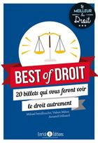 Couverture du livre « Best of droit : 20 billets qui vous feront voir le droit autrement » de Mikael Benillouche et Valere Ndior et Arnaud Dilloard aux éditions Enrick B.