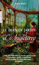 Couverture du livre « Le dernier jardin d'Angleterre » de Julia Kelly aux éditions Eyrolles