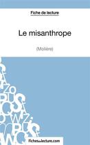 Couverture du livre « Le misanthrope de Molière : analyse complète de l'oeuvre » de Mathieu Durel aux éditions Fichesdelecture.com