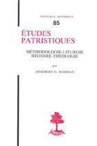 Couverture du livre « TH n°85 - Etudes patristiques - Méthodologie-liturgie histoire-théologie » de Hamman Adalbert aux éditions Beauchesne