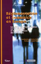 Couverture du livre « Réglementation et commerce en Europe » de Enrico Colla aux éditions Vuibert