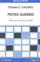 Couverture du livre « Petites guerres » de Callwell C.C. aux éditions Economica