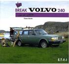Couverture du livre « Break Volvo 240 » de Thomas Morales aux éditions Etai