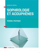 Couverture du livre « Sophrologie et acouphènes ; manuel pratique » de Aliotta Catherine aux éditions Intereditions