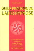 Couverture du livre « Guide pratique de l'auto-hypnose » de Valerie Sanfo aux éditions De Vecchi