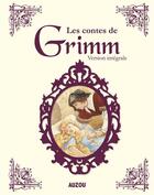 Couverture du livre « Les contes de Grimm » de Jean-Noel Rochut aux éditions Auzou