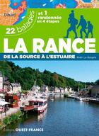 Couverture du livre « La Rance, de la source à l'estuaire ; 22 balades et 1 randonnée en 4 étapes » de Alain Le Borgne aux éditions Ouest France