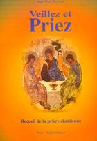 Couverture du livre « Veillez Et Priez » de Jean-Paul Dufour aux éditions Tequi