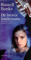 Couverture du livre « De beaux lendemains » de Russell Banks aux éditions Actes Sud