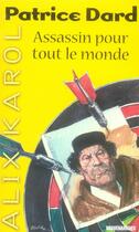 Couverture du livre « Alix Karol t.4 ; assassin pour tout le monde » de Dard-P aux éditions Vauvenargues