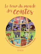 Couverture du livre « Le tour du monde des contes » de Gilles Bizouerne et Fabienne Morel aux éditions Syros