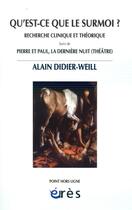 Couverture du livre « Qu'est-ce que le surmoi ? Saint-Paul et la persécution ; Paul et Pierre, la dernière nuit » de Alain Didier-Weill aux éditions Eres