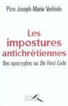 Couverture du livre « Les impostures antichretiennes » de Verlinde J-M. aux éditions Presses De La Renaissance