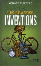 Couverture du livre « Les grandes inventions » de Gerard Piouffre aux éditions First