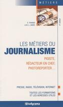 Couverture du livre « Les métiers du journalisme (8e édition) » de Elodie Thivard aux éditions Studyrama