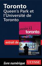 Couverture du livre « Toronto ; Queen's Park et l'Université de Toronto » de  aux éditions Ulysse