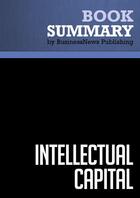 Couverture du livre « Summary: Intellectual Capital : Review and Analysis of Edvinsson and Malone's Book » de Businessnews Publish aux éditions Business Book Summaries