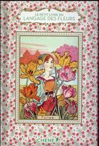 Couverture du livre « Le petit livre de(s) ; langage des fleurs » de Nathalie Chahine aux éditions Chene