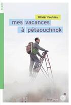 Couverture du livre « Mes vacances à Pétaouchnok » de Olivier Pouteau aux éditions Rouergue