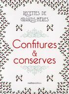 Couverture du livre « Confitures et conserves ; recettes de grands-mères » de Minouche Pastier aux éditions Rustica
