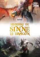 Couverture du livre « Histoire de Sinne le dragon » de Mimi aux éditions Persee