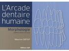 Couverture du livre « L'arcade dentaire humaine (7e édition) » de Maurice Cretot aux éditions Cahiers De Protheses