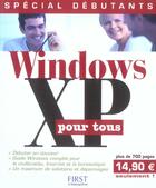 Couverture du livre « Windows Xp Pour Tous » de Jean-Francois Sehan aux éditions First Interactive