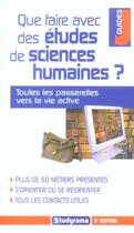 Couverture du livre « Que faire avec des etude de sciences humaines ? (3e édition) » de Nadege Delalieu aux éditions Studyrama