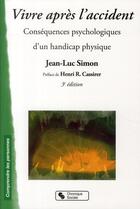 Couverture du livre « Vivre après l'accident (3e édition) » de Jean-Luc Simon aux éditions Chronique Sociale