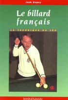 Couverture du livre « Le billard francais » de Dupuy J aux éditions Bornemann