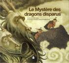 Couverture du livre « Le mystère des dragons disparus » de Liang Xiong et Hong Duan aux éditions Mille Fleurs