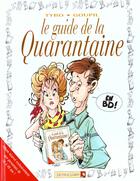 Couverture du livre « Le guide de la quarantaine » de Tybo et Goupil aux éditions Vents D'ouest